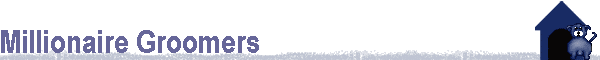Millionaire Groomers